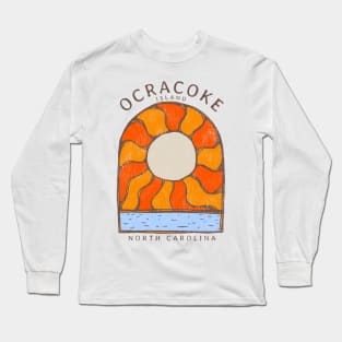 Ocracoke Island, NC Summertime Vacationing Burning Sun Long Sleeve T-Shirt
